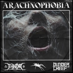 Arachnophobia (ft. THNDR)