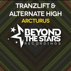 tranzLift & Alternate High - Arcturus (Alternate High Extended Mix) {available on all stores}