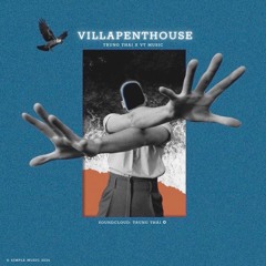 Villapenthouse - Trung Thái Ft VT Music