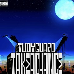Tudy Guapo Take A Chance