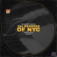 361 Degrees Of NYC by Brockett Parsons & GurtyBeats & Xquisit