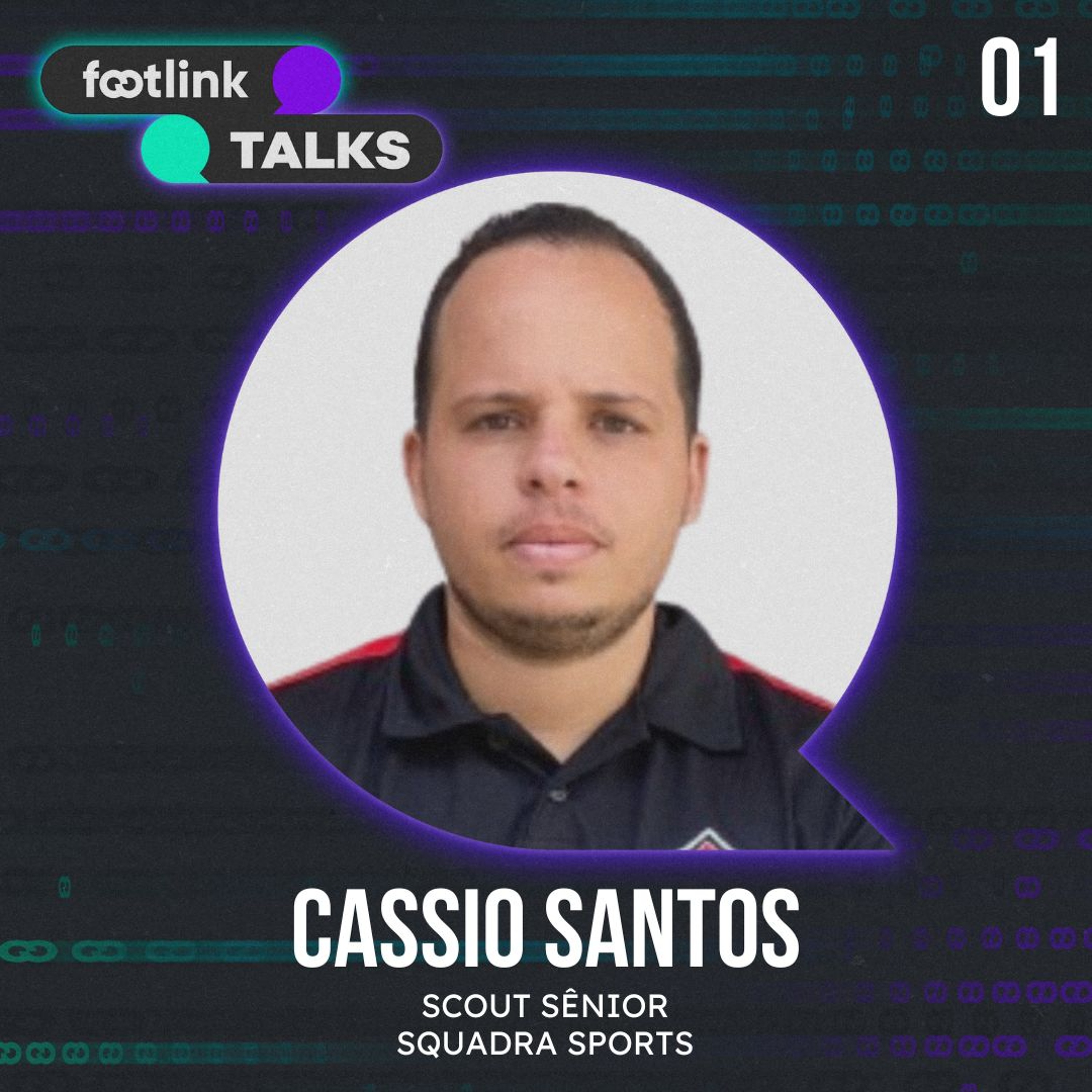 Footlink Talks - EP 01 - Cássio Santos