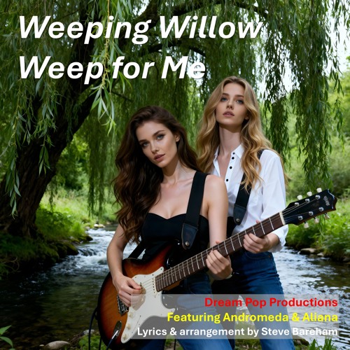 Weeping Willow Weep for Me