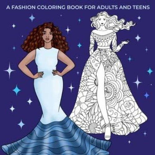 Fashion coloring books for girls ages 6-12: Fashion and Fresh Styles! Coloring  Book For Adults, Teens, and Girls of All Ages (Adult Coloring Books Fas  (Paperback)