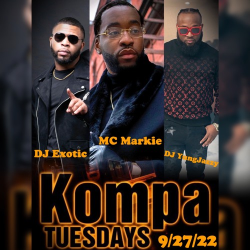 Kompa Tuesdays - 9-27-22 - FEAT. MC MARKIE AKA MARKIE 2 FRESH