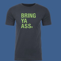 Sota Clothing - Bring Ya Ass T-Shirt