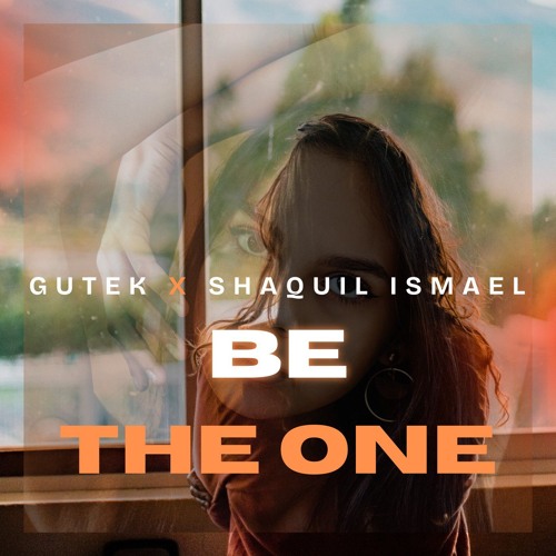 Gutek x Shaquil Ismael -  Be The One
