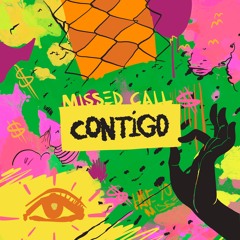 Missed Call - Contigo (Extended)