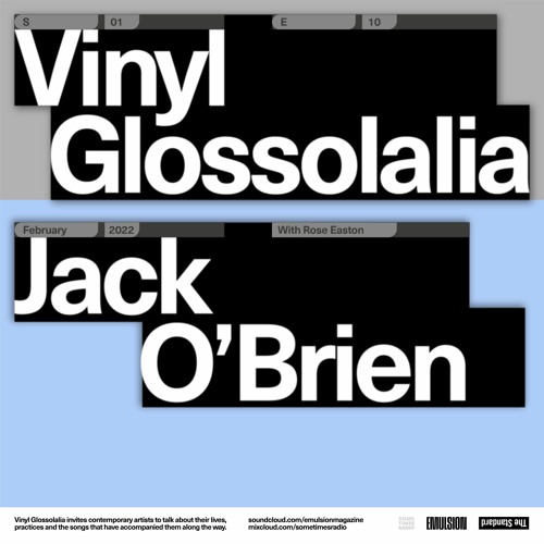 Vinyl Glossolalia (E10) - Jack O'Brien