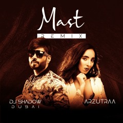 Mast (DJ Shadow Dubai Remix) FREE DOWNLOAD