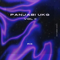 Panjabi UKG: VOL 2 (4x4 BASSLINE, SPEED GARAGE EDITS)