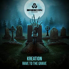 Kreation - Rave To The Grave