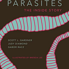 [VIEW] EBOOK 📋 Parasites: The Inside Story by  Scott Lyell Gardner,Judy Diamond,Gabo