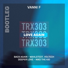 Love Again - Vanni F Bootleg