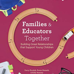 download KINDLE 📫 Families and Educators Together: Building Great Relationships that