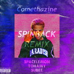 Comethazine  - Spinback (Remix) [Prod. SpaceLemon,  Subee ,  Tohamy]