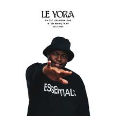 LE YORA RADIO 006 - Mpho.Wav