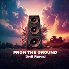 From the Soil (DnB Remix)