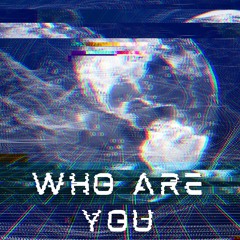 ERDALGULSEVEN - WHO ARE YOU