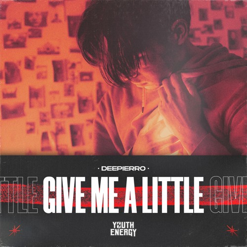 Deepierro - Give Me A Little