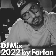 DJ MIX 2022 by Farfan