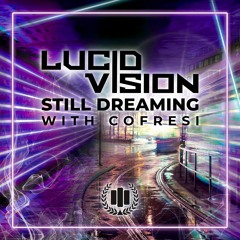 Still Dreaming (feat. COFRESI) [This Song is Sick Premiere]