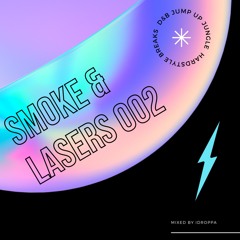 SMOKE & LASERS 002 (D&B Mix)