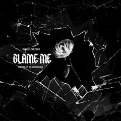Blame Me (Official Audio) Prod. SOGIMURA