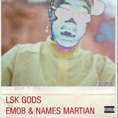LSK GODS - NAMES MARTIAN & EMOB