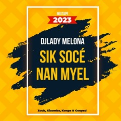 Djlady Melona - Sik Socé Nan Myel
