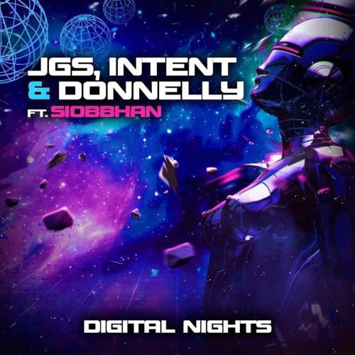 JGS, INTENT & DONNELLY. Feat SIOBBHAN - Digital nights