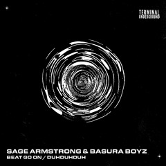 Sage Armstrong & Basura Boyz - Beat Go On