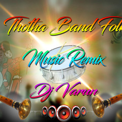 Thotha-Band-Folk-Music-Remix-Dj-Varun