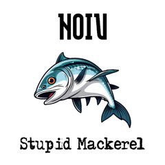 Stupid Mackerel