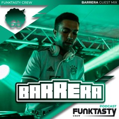 FunkTasty Crew #153 · Barrera - Guest Mix