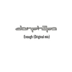 Enough (Original Mix)
