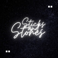 Sticks And Stones (Prod. Matthew May)