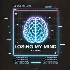 Losing my Mind FREE DOWNLOAD