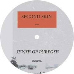 Second Skin - Sense Of Purpose BP066