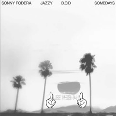 Sonny Fodera, Jazzy, D.O.D - Somedays (Lee Keenan 2.0 Remix)