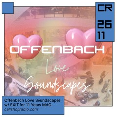 Offenbach Love Soundscapes w/ EXIT for 11 Years MdG 26.11.24