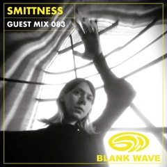 Blank Wave Guest Mix 083: smittness