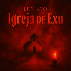 Igreja de Exu (feat. Willian Girassol)