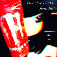 PIPELINE PUNCHI💥 feat.Juster