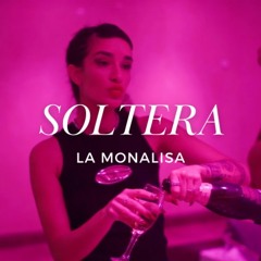 La Monalisa - Soltera(dj gonza y jesus g dj remix 2023)(free download)