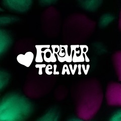 Forever Tel Aviv - Anniversary 2025 - mixed by Orisco
