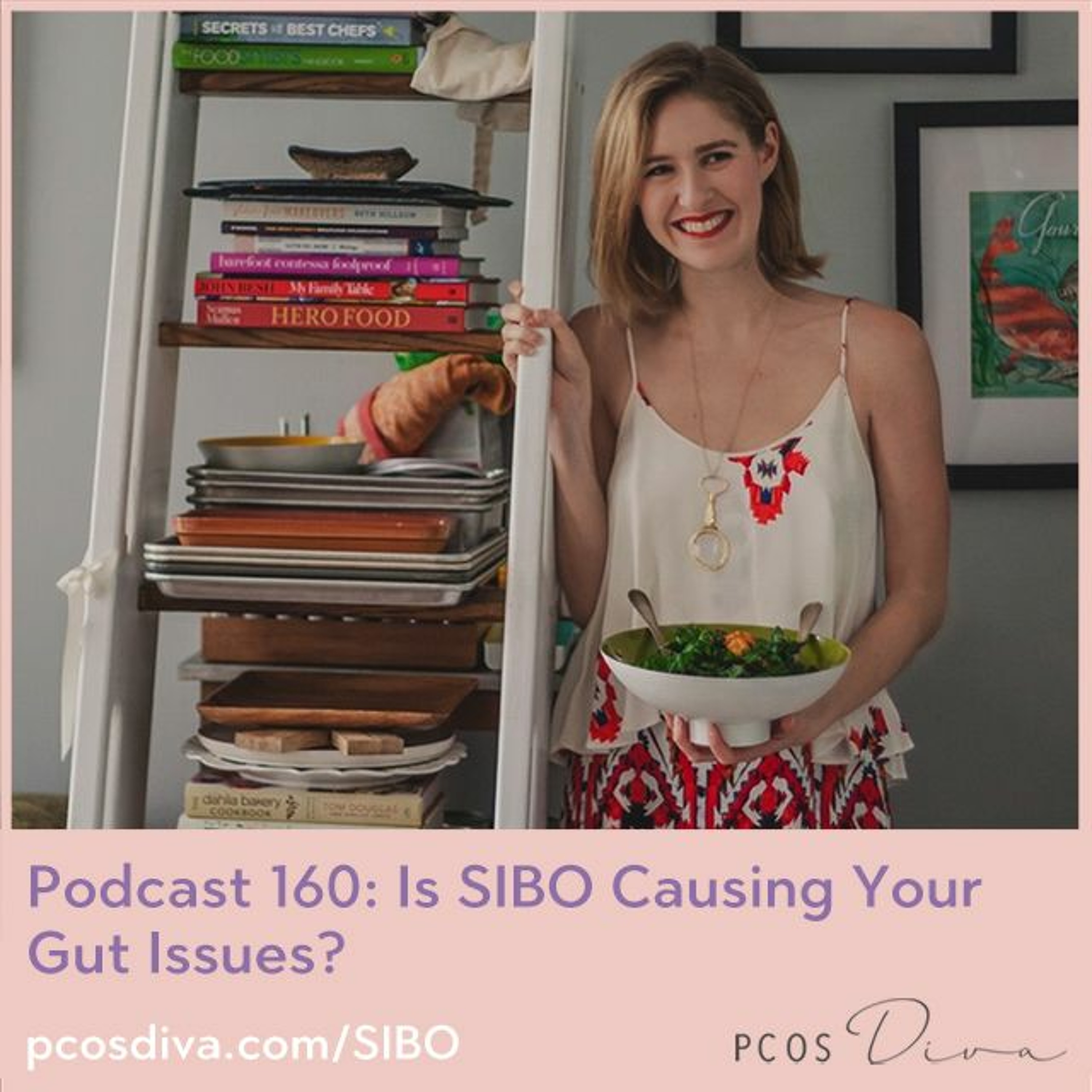 cover of episode 160- Is SIBO Causing Your Gut Issues?