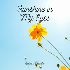 Sunshine In My Eyes