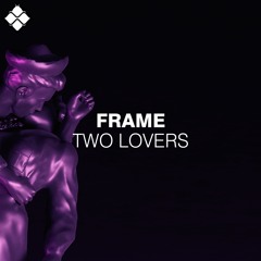 Frame - Two Lovers