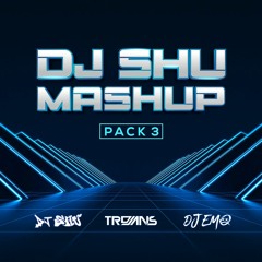 DJ SHU Mashup Pack 3